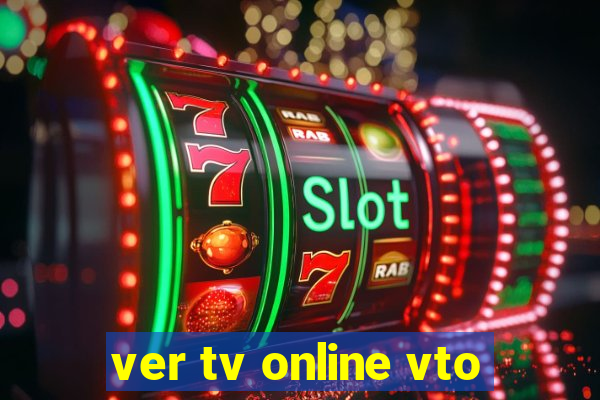 ver tv online vto